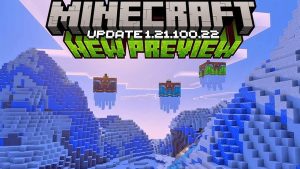 Minecraft 1.21.100.22 2